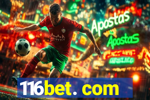 116bet. com